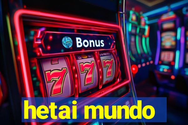 hetai mundo